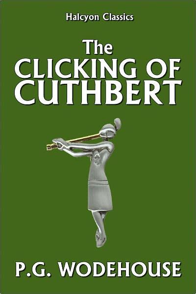 clicking cuthbert p g wodehouse ebook PDF