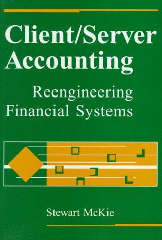 client or server accounting reengineering financial systems Reader
