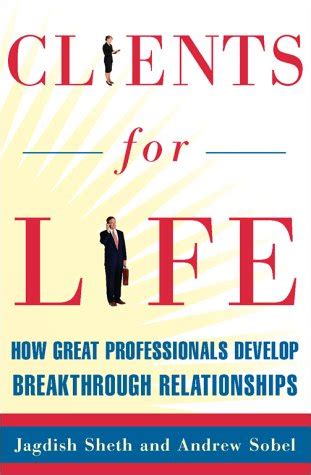 clients for life how great professionals develop breakthrough relationships PDF