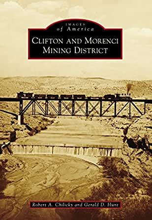 clifton morenci mining district america ebook Kindle Editon