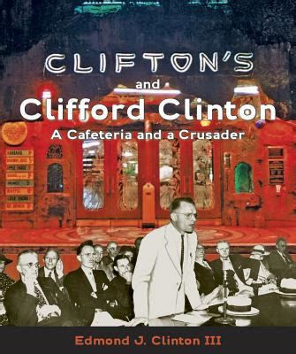 cliftons and clifford clinton a cafeteria and a crusader Doc