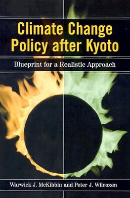 climate change policy after kyoto blueprint for a realistic approach PDF
