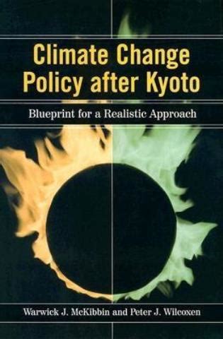 climate change policy after kyoto blueprint for a realistic approach PDF