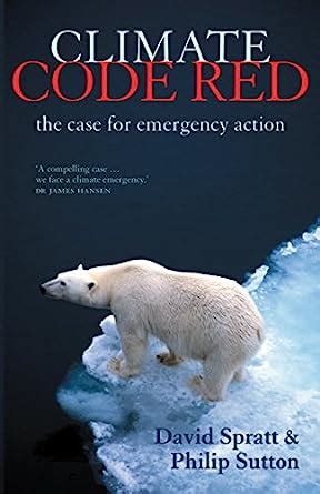 climate code red the case for emergency action PDF