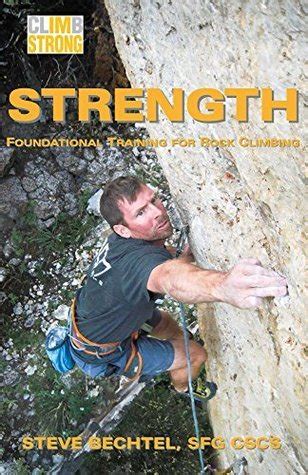 climb strong strength foundational training for rock climbing Kindle Editon