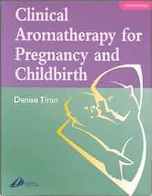 clinical aromatherapy for pregnancy and childbirth 2e Epub