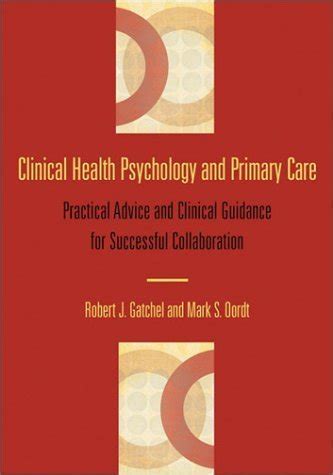 clinical health psychology and primary care practical advice and clinical guidance for successful collaboration Epub