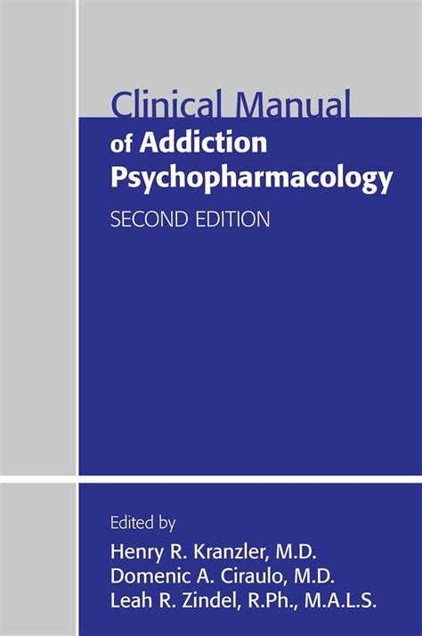 clinical manual of addiction psychopharmacology second edition Reader