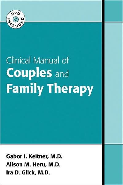 clinical manual of couples and family therapy Doc