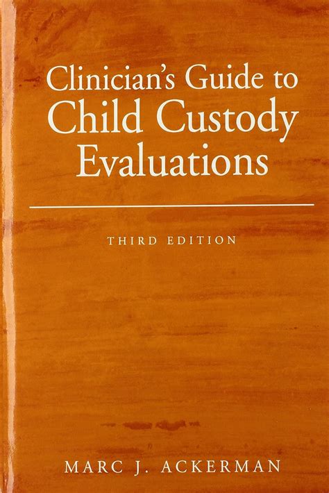 clinicians guide to child custody evaluations Doc