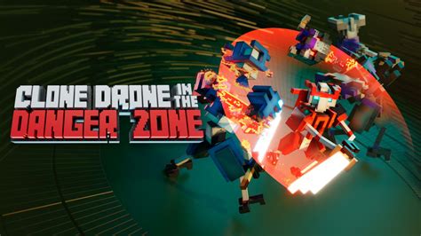 Clone Drone In The Danger Zone Walkthrough