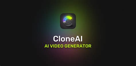 cloneai: ai video generator