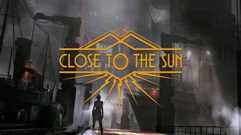 Close To The Sun Ps4 Walkthrough