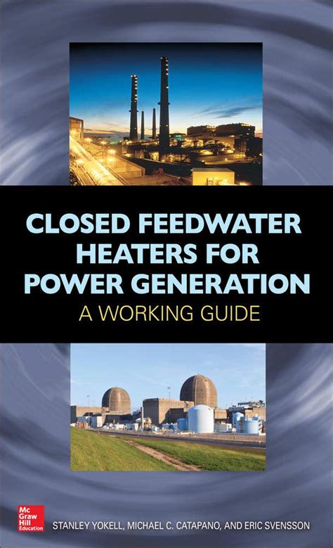closed feedwater heaters for power generation a working guide Doc