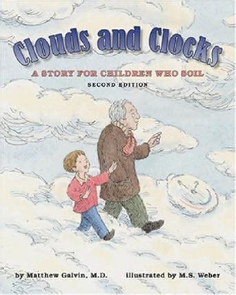 clouds and clocks a story for children who soil Doc