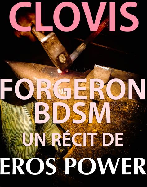 clovis forgeron bdsm rock metal ebook Kindle Editon
