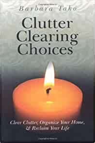 clutter clearing choices clear clutter Reader