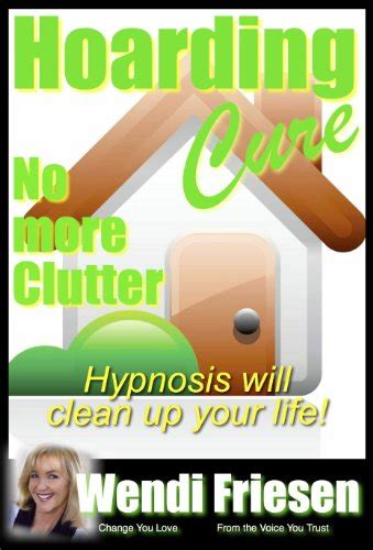 clutter freedom hypnosis for ending clutter and hoarding Doc