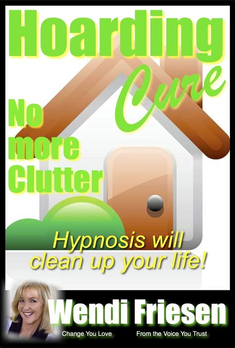 clutter freedom hypnosis for ending clutter and hoarding Doc