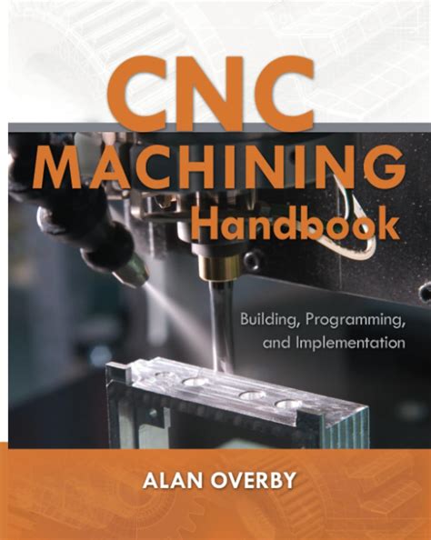 cnc machining handbook building programming and Epub