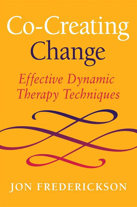 co creating change effective dynamic therapy techniques PDF