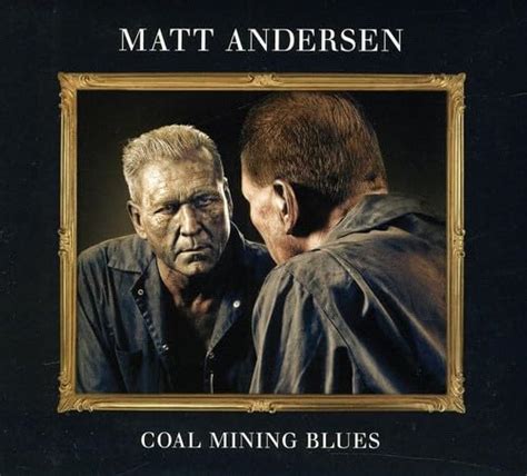 coal mining blues matt andersen singer Epub