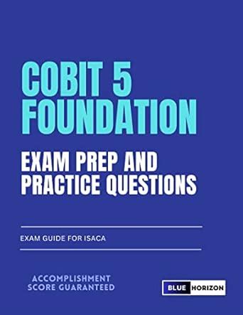 cobit 5 foundation sample exam questions Doc