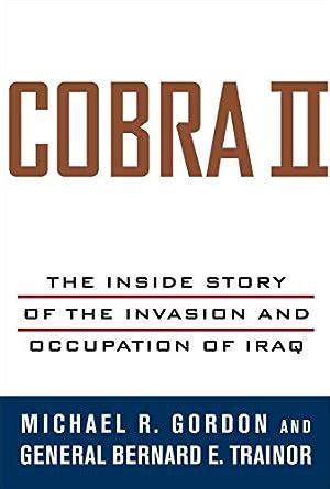 cobra ii the inside story of the invasion and occupation of iraq Reader