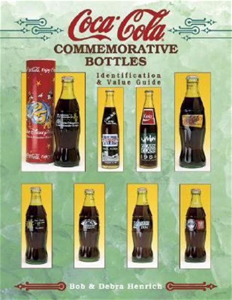 coca cola commemorative bottles identification and value guide Kindle Editon