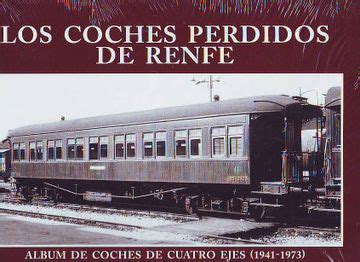 coches perdidos de renfe ii los Doc