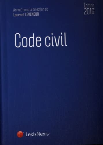 code civil 2016 laurent leveneur Kindle Editon