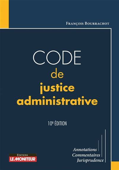 code justice administrative commentaires jurisprudence PDF