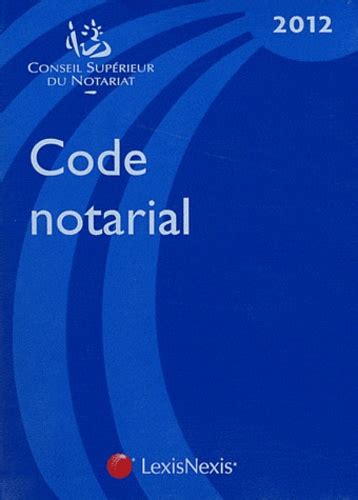code notarial conseil sup rieur notariat Doc