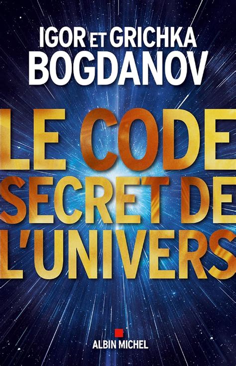 code secret lunivers grichka bogdanov Epub