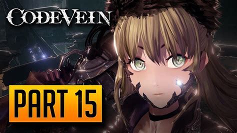 Code Vein 100 Walkthrough