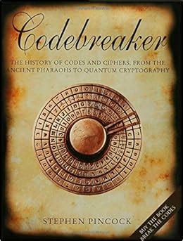 codebreaker the history of codes and ciphers Doc