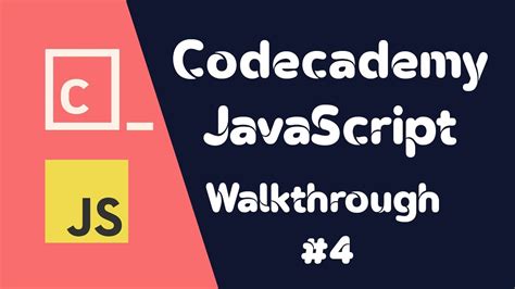 Codecademy Walkthrough Javascript