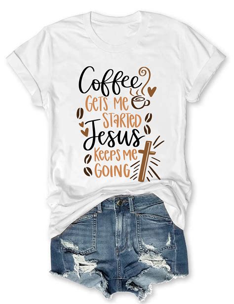 coffee and jesus t shirt