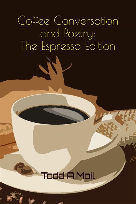 coffee conversation poetry todd moil Doc