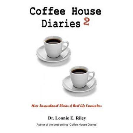 coffee house diaries inspirational encounters Reader