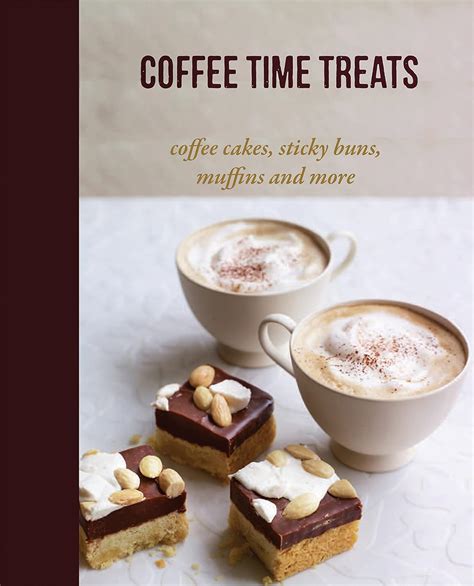 coffee time treats coffee cakes sticky buns muffins and more PDF