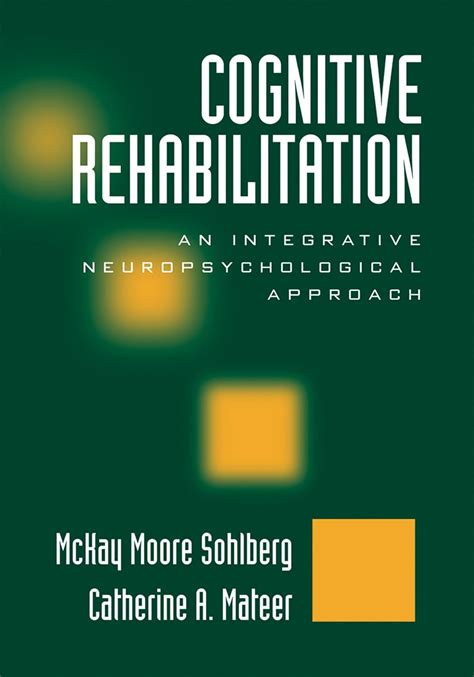 cognitive rehabilitation an integrative neuropsychological approach Doc