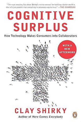 cognitive surplus how technology makes consumers into collaborators PDF