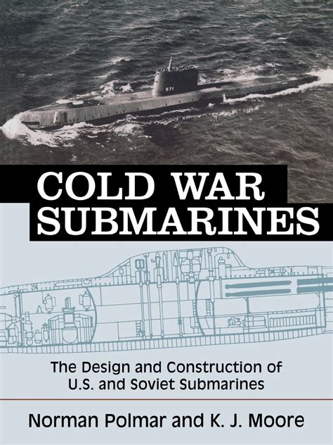 cold war submarines the design and construction of u s and soviet submarines 1945 2001 Epub