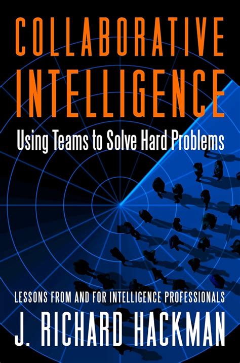 collaborative intelligence using teams to solve hard problems Doc