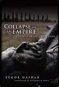 collapse of an empire lessons for modern russia Reader