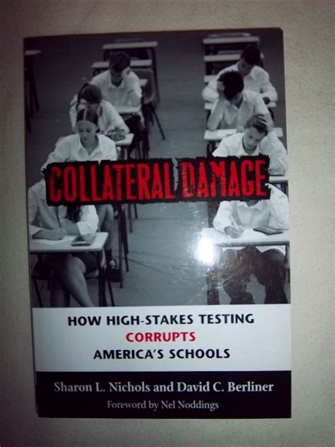 collateral damage how high stakes testing corrupts americas schools Doc