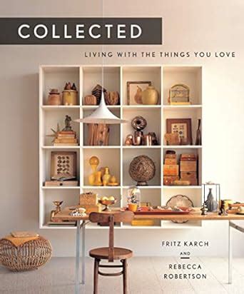 collected living with the things you love Kindle Editon