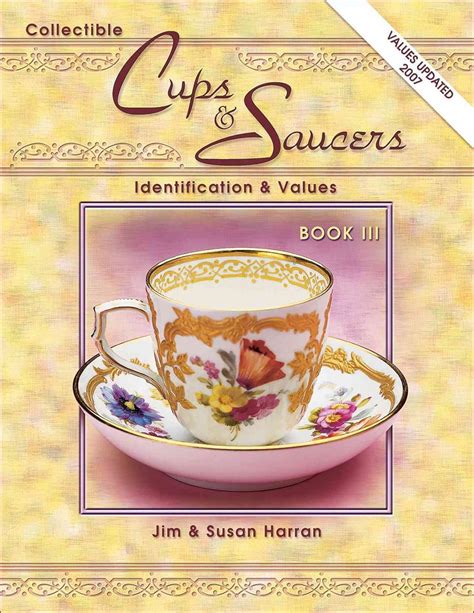 collectible cups and saucers identification and values book 3 Reader