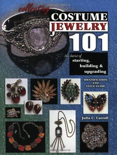 collecting costume jewelry 101 basics of starting building and upgrading identification and value guide 2nd Epub